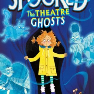 Spooked: The Theatre Ghosts