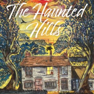 The Haunted Hills